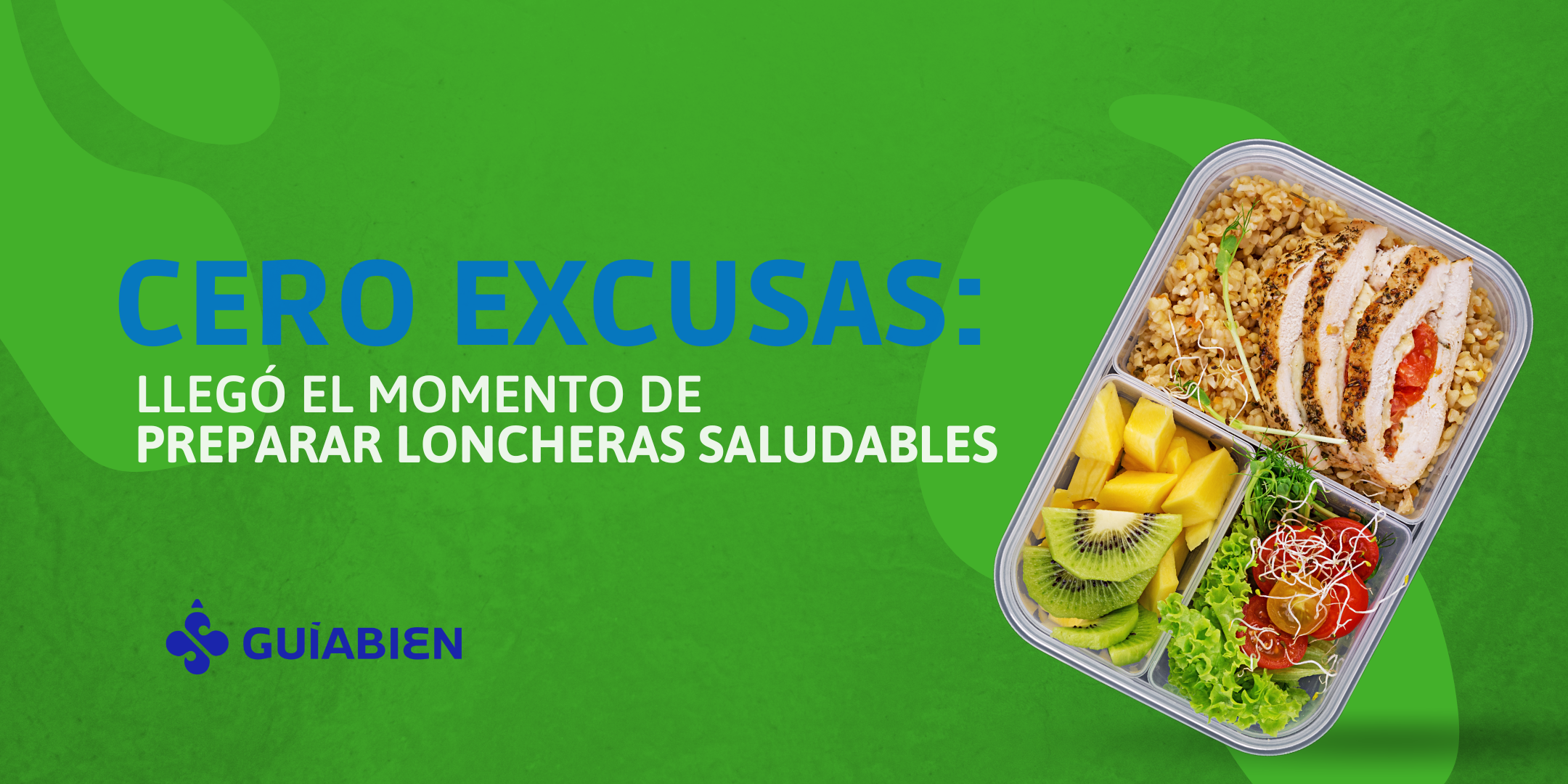 Cero excusas: llegó el momento de preparar loncheras saludables